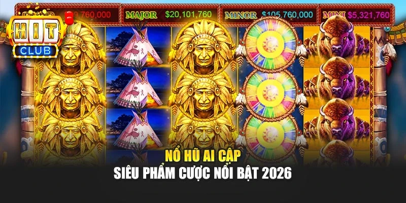 Nổ hũ Ai Cập - Siêu phẩm cược nổi bật 2026